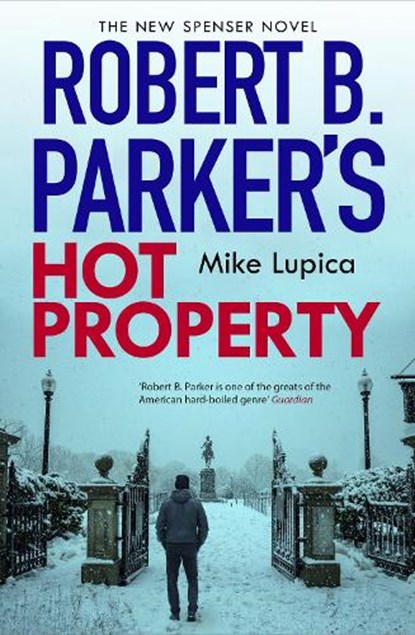 Robert B. Parker's Hot Property, Mike Lupica ; Robert B Parker - Paperback - 9781835015513