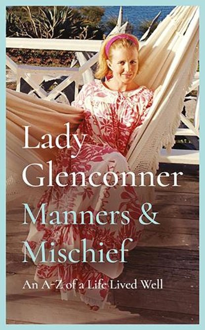 Manners and Mischief, Anne Glenconner - Paperback - 9781835015780