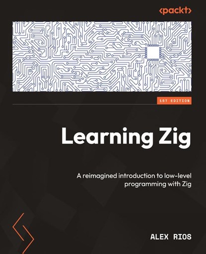 Learning Zig, Alex Rios - Paperback - 9781835085127