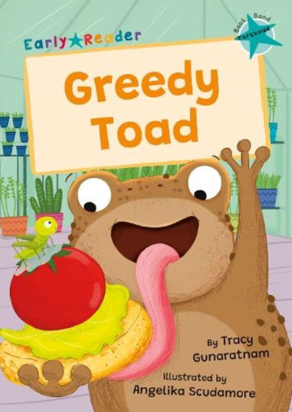 Greedy Toad, Tracy Gunaratnam - Paperback - 9781835110553