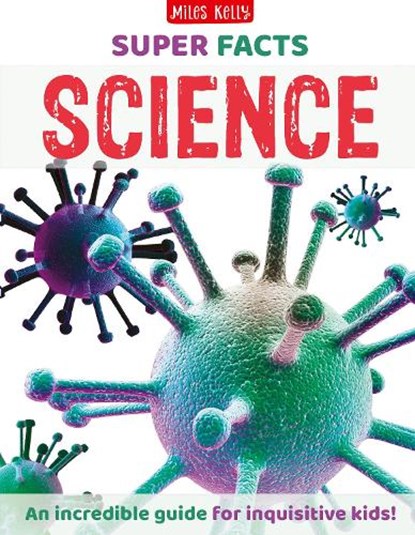Super Facts Science, Miles Kelly - Gebonden - 9781835150177