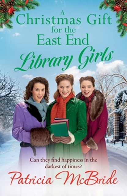 A Christmas Gift for the East End Library Girls, Patricia McBride - Paperback - 9781835180211