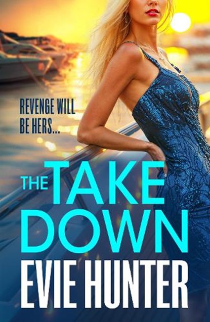 The Takedown, Evie Hunter - Gebonden - 9781835180877