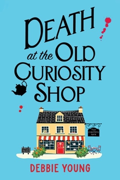Death at the Old Curiosity Shop, Debbie Young - Paperback - 9781835185506