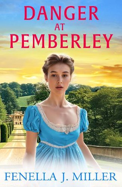Danger at Pemberley, Fenella J Miller - Paperback - 9781835187425