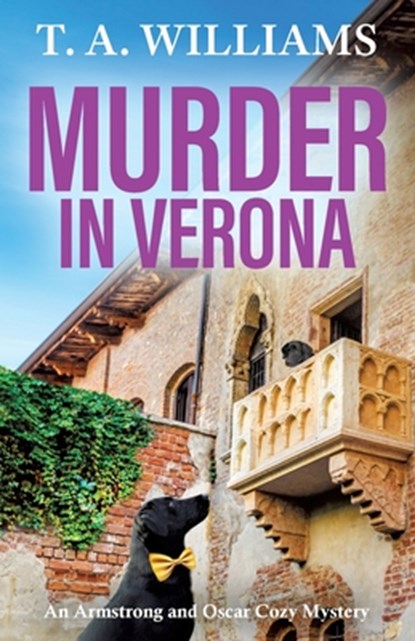 Murder in Verona, T A Williams - Paperback - 9781835187722