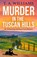 Murder in the Tuscan Hills, T A Williams - Paperback - 9781835187821