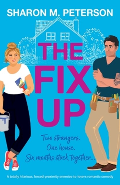 The Fix-Up, Sharon M. Peterson - Paperback - 9781835250167