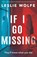 If I Go Missing, WOLFE,  Leslie - Paperback - 9781835251409