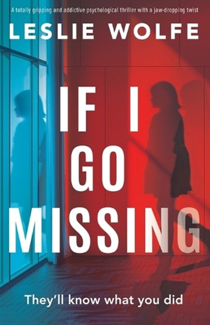 If I Go Missing, WOLFE,  Leslie - Paperback - 9781835251409