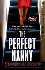 The Perfect Nanny - Shari J. Ryan - 9781835251928