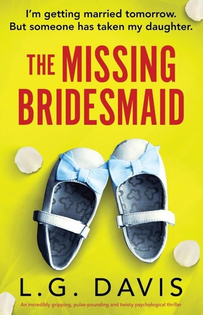The Missing Bridesmaid, L. G. Davis - Paperback - 9781835253137