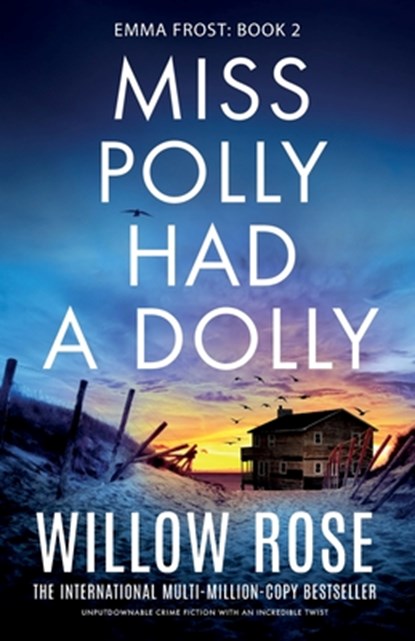 Miss Polly Had a Dolly: Unputdownable crime fiction with an incredible twist, Willow Rose - Paperback - 9781835253236
