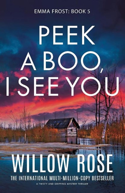 Rose, W: Peek a Boo, I See You, Willow Rose - Paperback - 9781835253298
