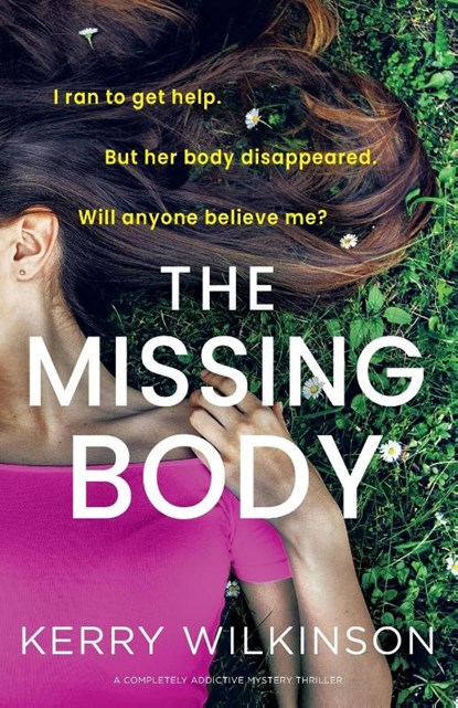 The Missing Body, Kerry Wilkinson - Paperback - 9781835254301