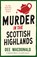 Murder in the Scottish Highlands, Dee MacDonald - Paperback - 9781835255063