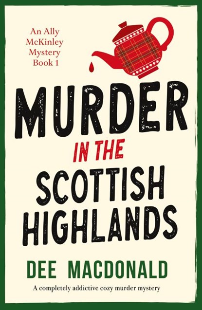 Murder in the Scottish Highlands, Dee MacDonald - Paperback - 9781835255063