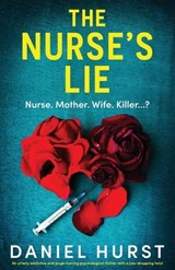 The Nurse's Lie - Daniel Hurst - 9781835256114