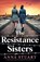 The Resistance Sisters, Anna Stuart - Paperback - 9781835256572