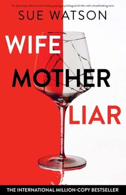 Wife, Mother, Liar, Sue Watson - Paperback - 9781835257036