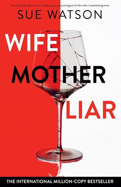 Wife, Mother, Liar, Sue Watson - Paperback - 9781835257036