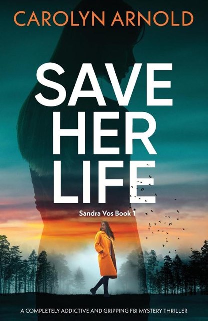 Save Her Life, Carolyn Arnold - Paperback - 9781835259184