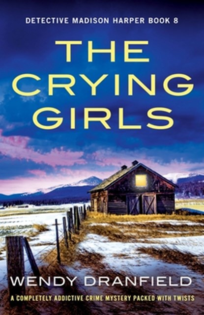 The Crying Girls, Wendy Dranfield - Paperback - 9781835259764