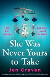 She Was Never Yours to Take - Jen Craven - 9781835259801