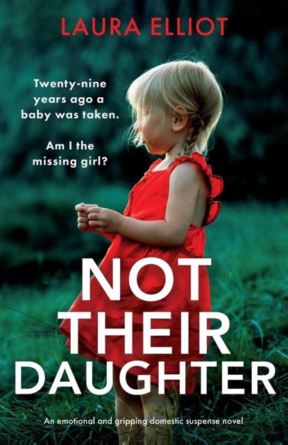 Not Their Daughter, Laura Elliot - Paperback - 9781835259962