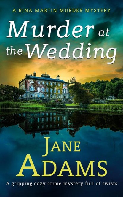 MURDER AT THE WEDDING a gripping cozy crime mystery full of twists, Jane Adams - Paperback - 9781835262429