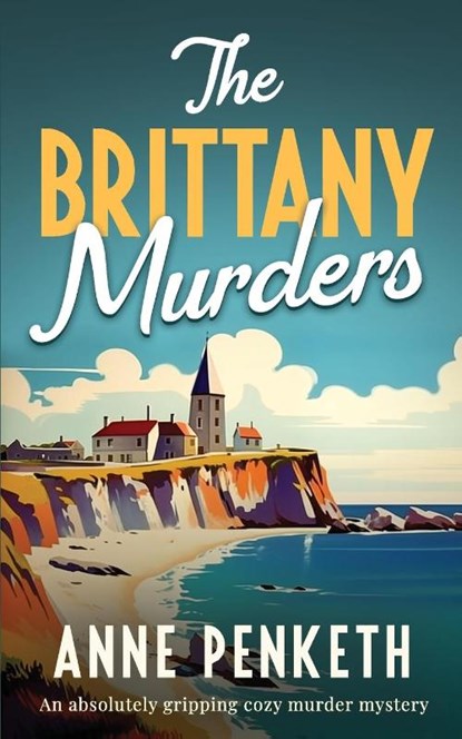 THE BRITTANY MURDERS, Anne Penketh - Paperback - 9781835263259