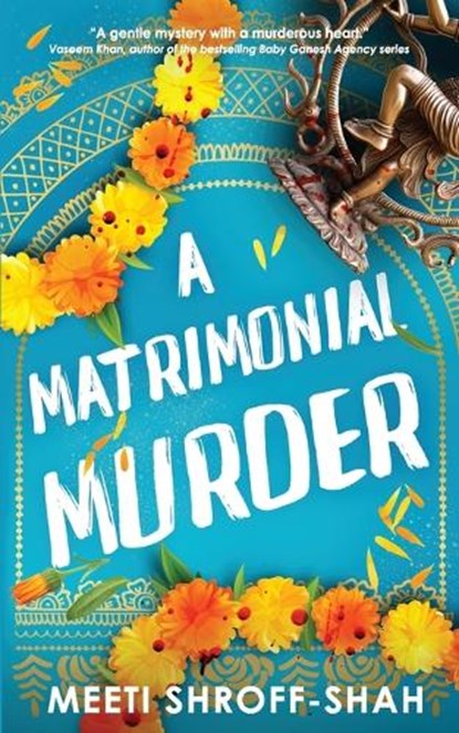 Shroff-Shah, M: Matrimonial Murder, SHROFF-SHAH,  Meeti - Paperback - 9781835263358