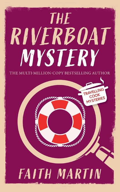 THE RIVERBOAT MYSTERY an absolutely gripping cozy mystery for all crime thriller fans, Faith Martin - Paperback - 9781835264065