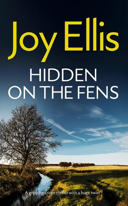 HIDDEN ON THE FENS a gripping crime thriller with a huge twist, Joy Ellis - Paperback - 9781835266120