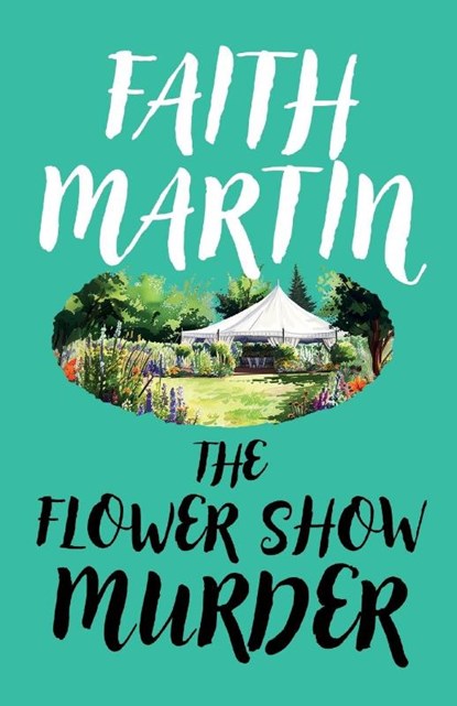 Martin, F: Flower Show Murder, Faith Martin - Paperback - 9781835267431