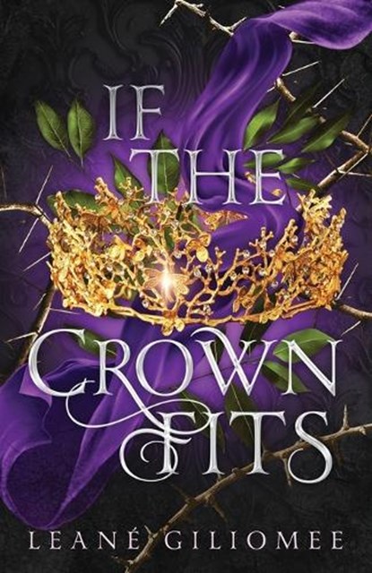 If The Crown Fits, Leané Giliomee - Paperback - 9781835268711