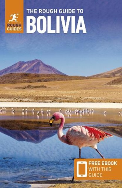 The Rough Guide to Bolivia: Travel Guide with eBook, Rough Guides ; Daniel Jacobs - Paperback - 9781835291863