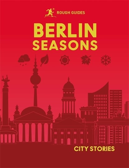 Rough Guides City Stories: Berlin Seasons, Rough Guides ; Joanne Owen - Gebonden - 9781835295045