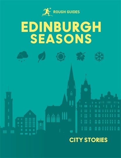 Rough Guides City Stories: Edinburgh Seasons, Rough Guides ; Kate Drynan ; Libby Davies ; Rachel Lawrence - Gebonden - 9781835295052