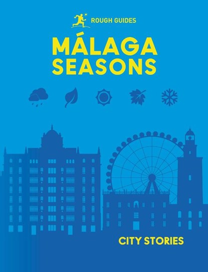 Rough Guides City Stories: Malaga Seasons, Rough Guides - Gebonden - 9781835295212