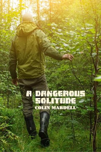 A Dangerous Solitude, Colin Mardell - Paperback - 9781835305959