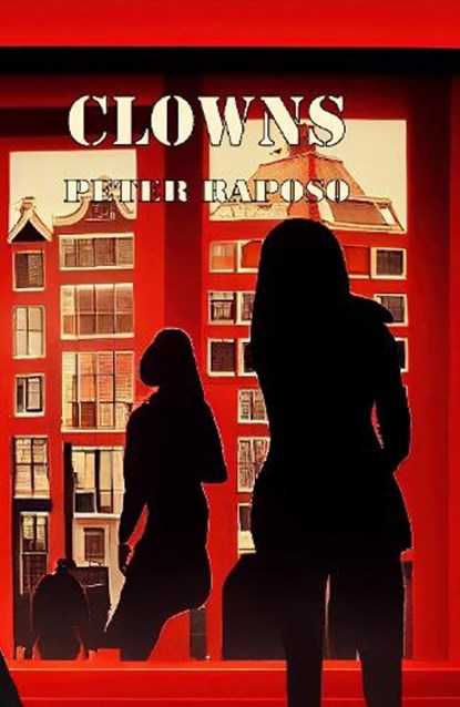 Clowns, Peter Raposo - Paperback - 9781835307410