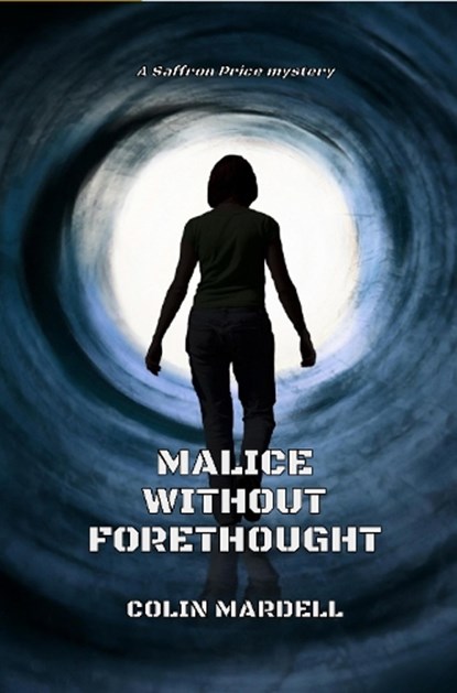 Malice Without Forethought, Colin Mardell - Gebonden - 9781835309018