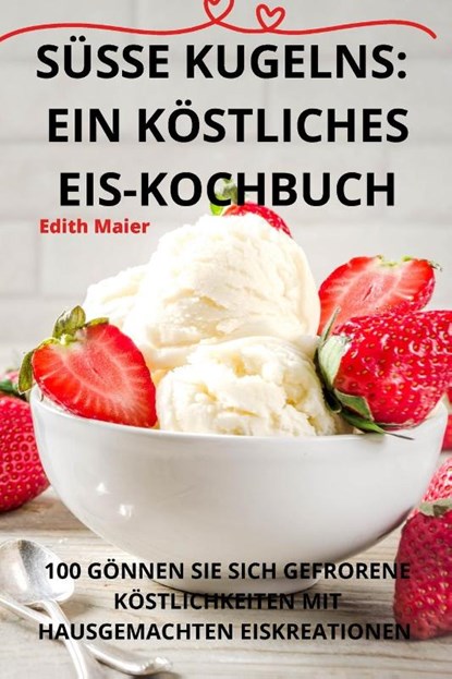 Susse Kugelns, Edith Maier - Paperback - 9781835317860