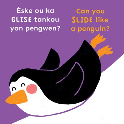 Èske Ou Ka Glise Tankou Yon Pengwen?/Can You Slide Like a Penguin?, Child's Play - Gebonden - 9781835320563