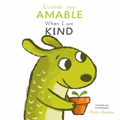 Cuando Soy Amable/ When I Am Kind, Paula Bowles - Gebonden - 9781835321829