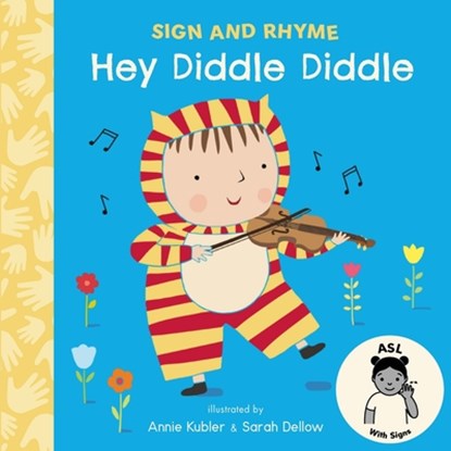 Hey Diddle Diddle ASL, Annie Kubler - Gebonden - 9781835321904