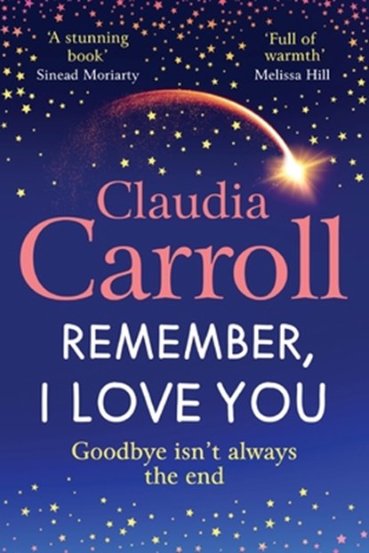 Remember, I Love You, Claudia Carroll - Paperback - 9781835334584