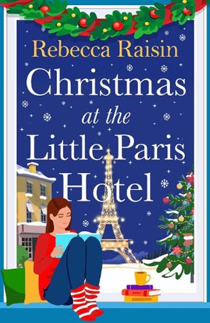 Christmas at the Little Paris Hotel, Rebecca Raisin - Paperback - 9781835335109