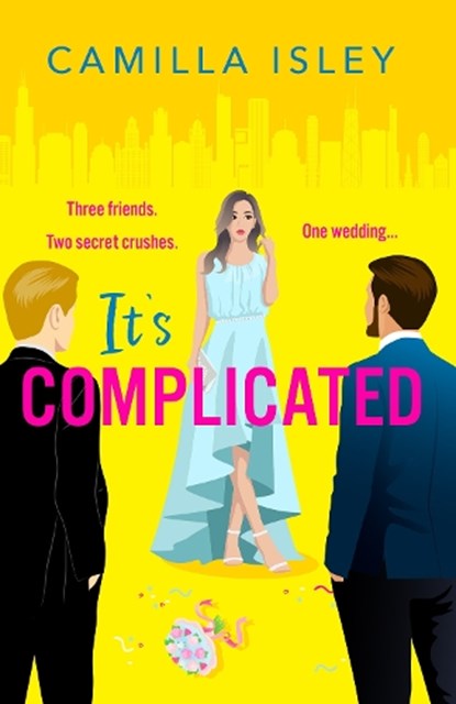 It's Complicated, Camilla Isley - Gebonden - 9781835336397